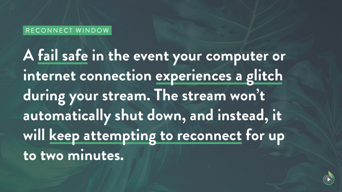 Explanation of a live stream reconnect window on SproutVideo